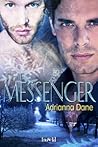 The Messenger by Adrianna Dane