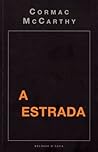 A Estrada by Cormac McCarthy A Estrada by Cormac McCarthy