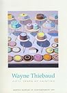 Wayne Thiebaud: Fifty years of painting
