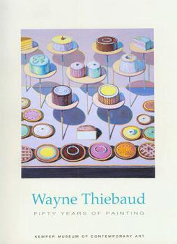 Wayne Thiebaud: Fifty years of painting (Hardcover)