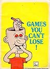 Games You Can't Lose