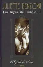 El ópalo de Sissi (Las Joyas del Templo, #3)