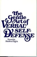 The Gentle Art Of Verbal Self Defense