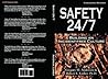 Safety 24/7: Building an Incident-Free Culture