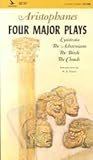 Four Major Plays: Lysistrata/The Birds/The Clouds/The Acharnians