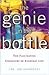 The Genie in the Bottle: The Fascinating Chemistry of Everyday Life