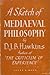 A Sketch of Mediaeval Philosophy