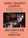 Mother Maybelle's Cookbook: A Kitchen Visit With America's First Family of Country Song