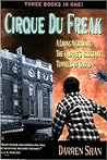 Cirque Du Freak, Three Books in One: A Living Nightmare, The Vampire's Assistant, Tunnels of Blood