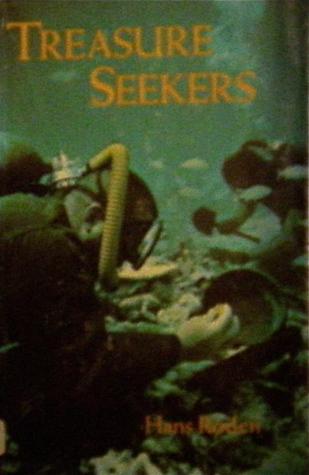 Treasure Seekers: A Chronicle of Fortunes Lost and Hidden and the Efforts Made to Salvage Them (Hardcover)