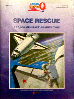 Space Rescue: A 20,000 MPH Race Against Time (Super Q)