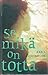 Se mikä on totta by Anna Quindlen