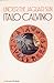 Under the Jaguar Sun by Italo Calvino Under the Jaguar Sun by Italo Calvino