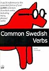2000 Common Swedish Verbs: Quick Reference to the Essential Forms Including Many Phrasal Verbs by David Hensleigh (2001-05-04) 2000 Common Swedish Verbs: Quick Reference to the Essential Forms Including Many Phrasal Verbs by David Hensleigh (2001-05-04)