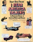 I Hear America Talking: An Illustrated Treasury of American Words and Phrases (Hardcover)