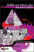 Habrá Que Hacer Algo Mientras Tanto (Paperback)