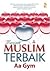 Menjadi Muslim Terbaik by Abdullah Gymnastiar