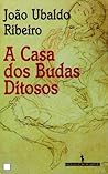 A Casa dos Budas Ditosos by João Ubaldo Ribeiro