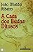 A Casa dos Budas Ditosos by João Ubaldo Ribeiro
