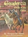 Gaudenzia, Pride of the Palio by Marguerite Henry