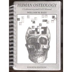 Human Osteology: A Laboratory and Field Manual (Special Publications of the Missouri Archaeological Society, No. 2.)