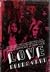 Love Needs Care: A History ...