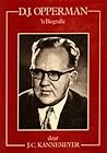 D. J. Opperman: 'n Biografie