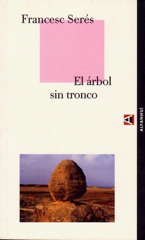 El árbol sin tronco (Paperback)