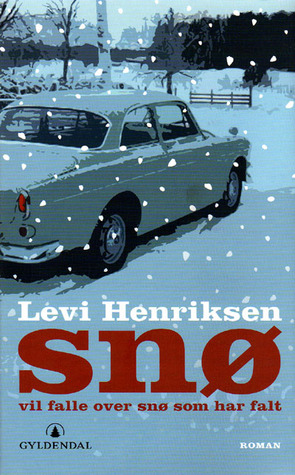 Snø vil falle over snø som har falt (Daniel Kaspersen, #1)