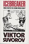 Icebreaker: Who Started the Second World War? Icebreaker: Who Started the Second World War?