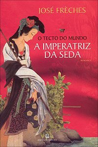 O Tecto do Mundo (A Imperatriz da Seda #1)