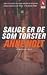 Salige er de som tørster by Anne Holt Salige er de som tørster by Anne Holt