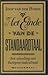 Het Einde van de Standaardtaal: Een wisseling van Europese taalcultuur (Paperback)