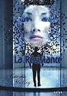 La Résistance by Gemma Malley