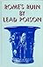Rome's Ruin by Lead Poison