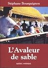 L'Avaleur de sable by Stéphane Bourguignon