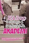 Hidup Sebagai Sebuah Akademi
