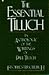 The Essential Tillich: An Anthology of the Writings of Paul Tillich