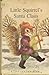 Little Squirrel's Santa Claus (A Tiny Golden Book #10)
