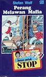 Perang Melawan Mafia (STOP 30) Perang Melawan Mafia (STOP 30)