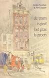 De tram is geel, het gras is groen