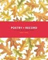 Poetry on Record: 98 Poets Read Their Work (1888-2006) Poetry on Record: 98 Poets Read Their Work (1888-2006)