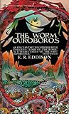 The Worm Ouroboros by E.R. Eddison