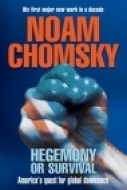 Hegemony or Survival: America's Quest for Global Dominance