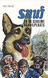 Snuf en de geheime schuilplaats by Piet Prins
