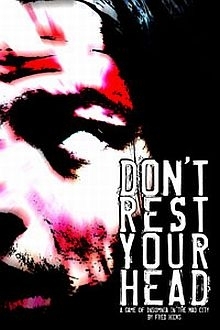 Don't Rest Your Head (6 x 9 softcover; PDF (available seperately or bundled))