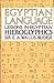 Egyptian Language: Easy Lessons in Egyptian Hieroglyphics