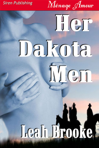 Her Dakota Men (Dakota Heat, #1)