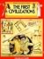 The First Civilizations by Giovanni Caselli