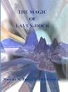 The Magic of Laven-Rock by Mosetta M. Penick Phillips-...